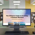 The Ultimate Guide to Growing e-Content Websites